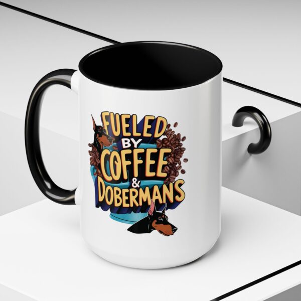 Fueled by Coffee Dobermans 15oz Accent Mug - Perfect for Dog Lovers & Coffee Enthusiasts - Image 3