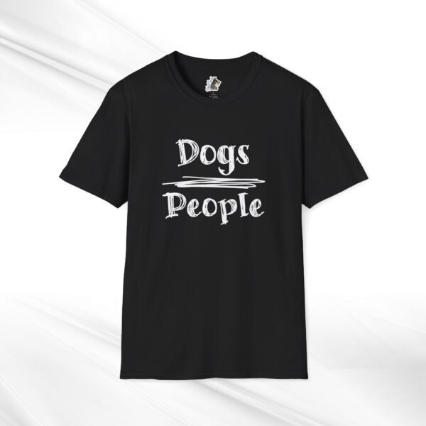 Dog Lover Unisex Tee "Dogs Over People" - Image 4