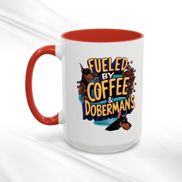 Fueled by Coffee Dobermans 15oz Accent Mug - Perfect for Dog Lovers & Coffee Enthusiasts - Image 4