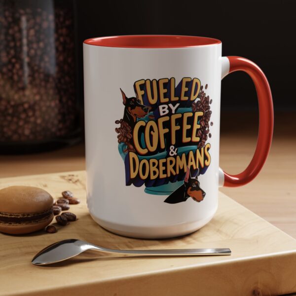 Fueled by Coffee Dobermans 15oz Accent Mug - Perfect for Dog Lovers & Coffee Enthusiasts - Image 5