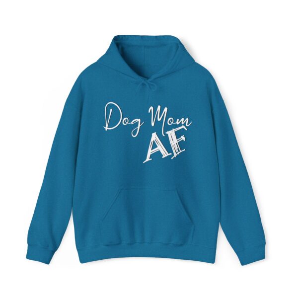 Dog Mom AF Hoodie - Unisex Sweatshirt - Image 3