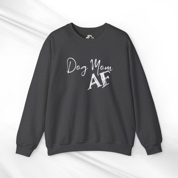 Dog Mom AF Crewneck Sweatshirt - Image 7