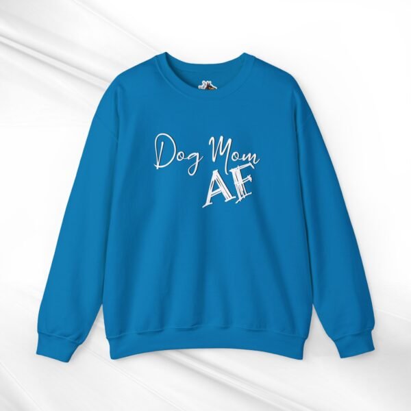 Dog Mom AF Crewneck Sweatshirt
