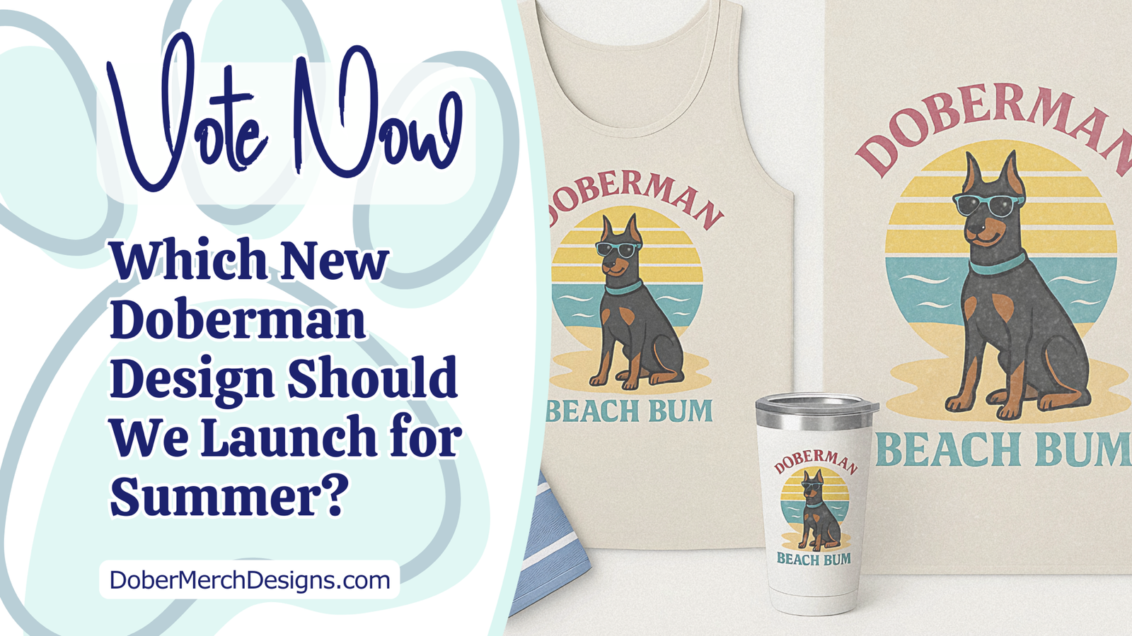 You are currently viewing Which New Doberman Design Should We Launch for Summer? (Vote Now!)
