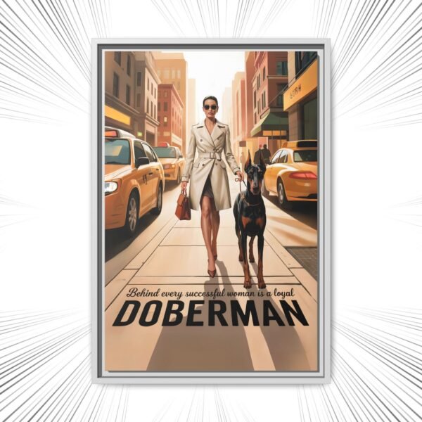 Framed Canvas – Luxe Doberman Wall Art for Powerhouse Women "Behind Every Successful Woman is a Loyal Doberman" - Image 35