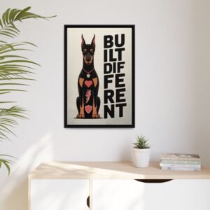 BUILT DIFFERENT Doberman Framed Canvas – Bold Wall Art for Alpha Energy Homes