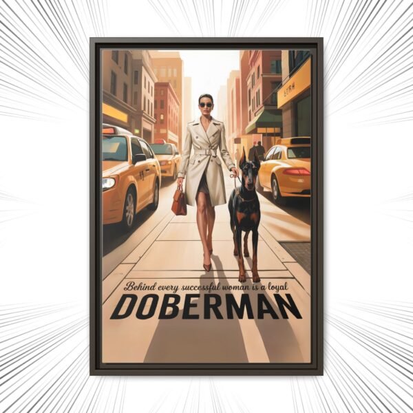 Framed Canvas – Luxe Doberman Wall Art for Powerhouse Women "Behind Every Successful Woman is a Loyal Doberman" - Image 32
