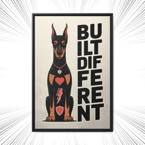 BUILT DIFFERENT Doberman Framed Canvas – Bold Wall Art for Alpha Energy Homes - Image 5
