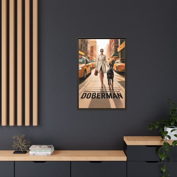 Framed Canvas – Luxe Doberman Wall Art for Powerhouse Women "Behind Every Successful Woman is a Loyal Doberman" - Image 19