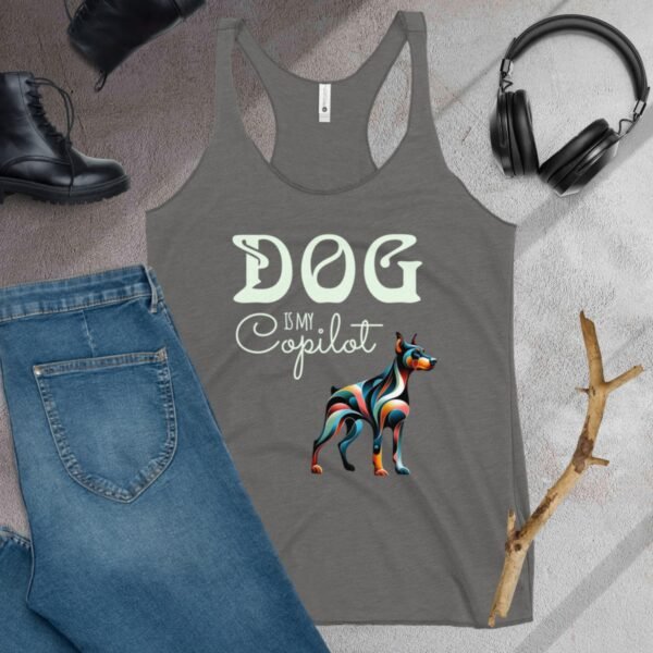 DOG Is My Copilot Racerback Tank – Doberman Loyalty, Low-Key Flex Edition - Image 18