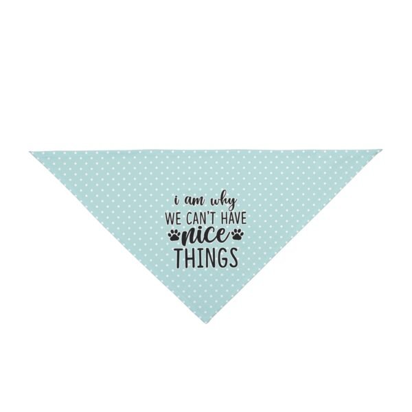 Funny Teal Polka Dot Dog Bandana – “I Am Why We Can’t Have Nice Things”