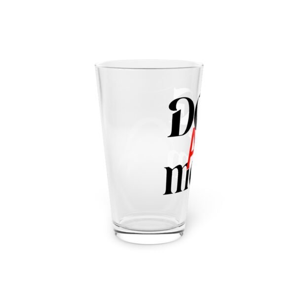 Dog Mom AF Pint Glass – 16oz of Unapologetic Dobie Pride - Image 2