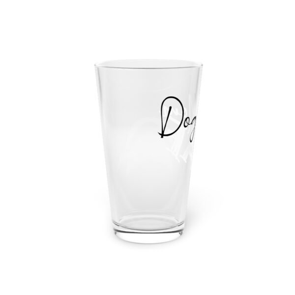 Dog Mom AF Pint Glass – 16oz of Pretty + Powerful - Image 2