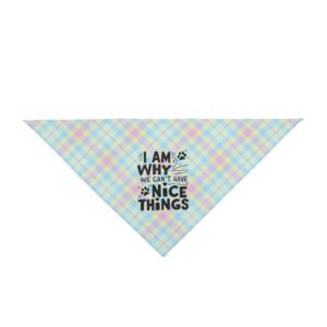 Funny Pastel Plaid Dog Bandana – “I Am Why We Can’t Have Nice Things”