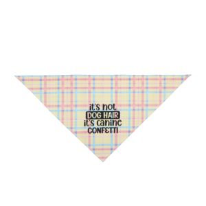 Yellow Pastel Plaid “It’s Not Dog Hair, It’s Canine Confetti” Dog Bandana
