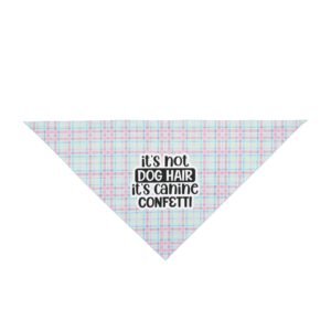 Pastel Plaid “It’s Not Dog Hair, It’s Canine Confetti” Dog Bandana
