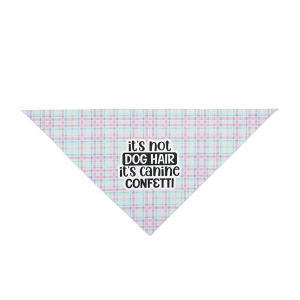 Pastel Plaid “It’s Not Dog Hair, It’s Canine Confetti” Dog Bandana