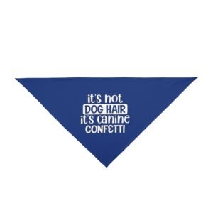 Royal Blue “It’s Not Dog Hair, It’s Canine Confetti” Dog Bandana