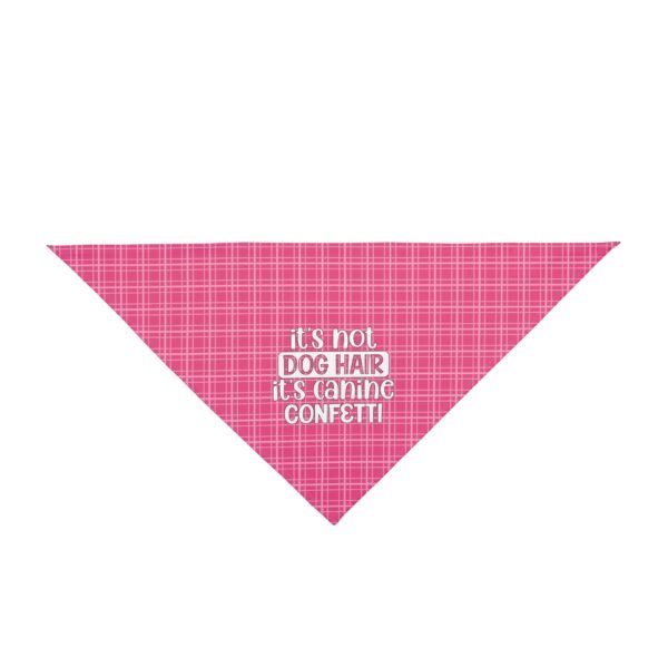 Hot Pink Plaid “It’s Not Dog Hair, It’s Canine Confetti” Dog Bandana