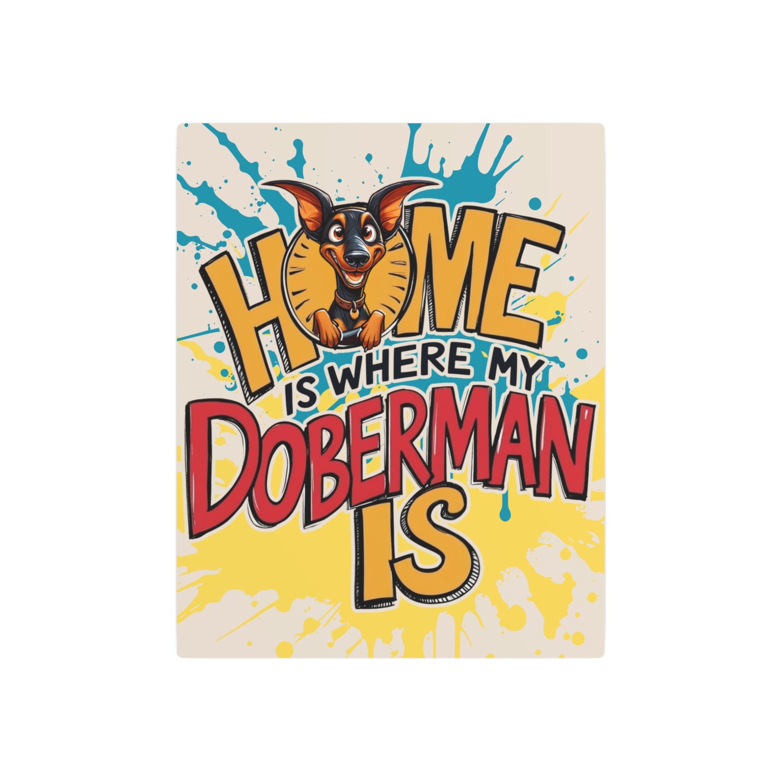Funny Doberman Home Metal Art Sign - Pet Lover's Decor - Image 10