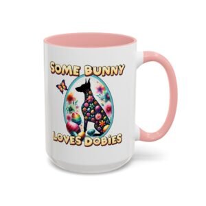 Some Bunny Loves Dobies Accent Coffee Mug 15oz