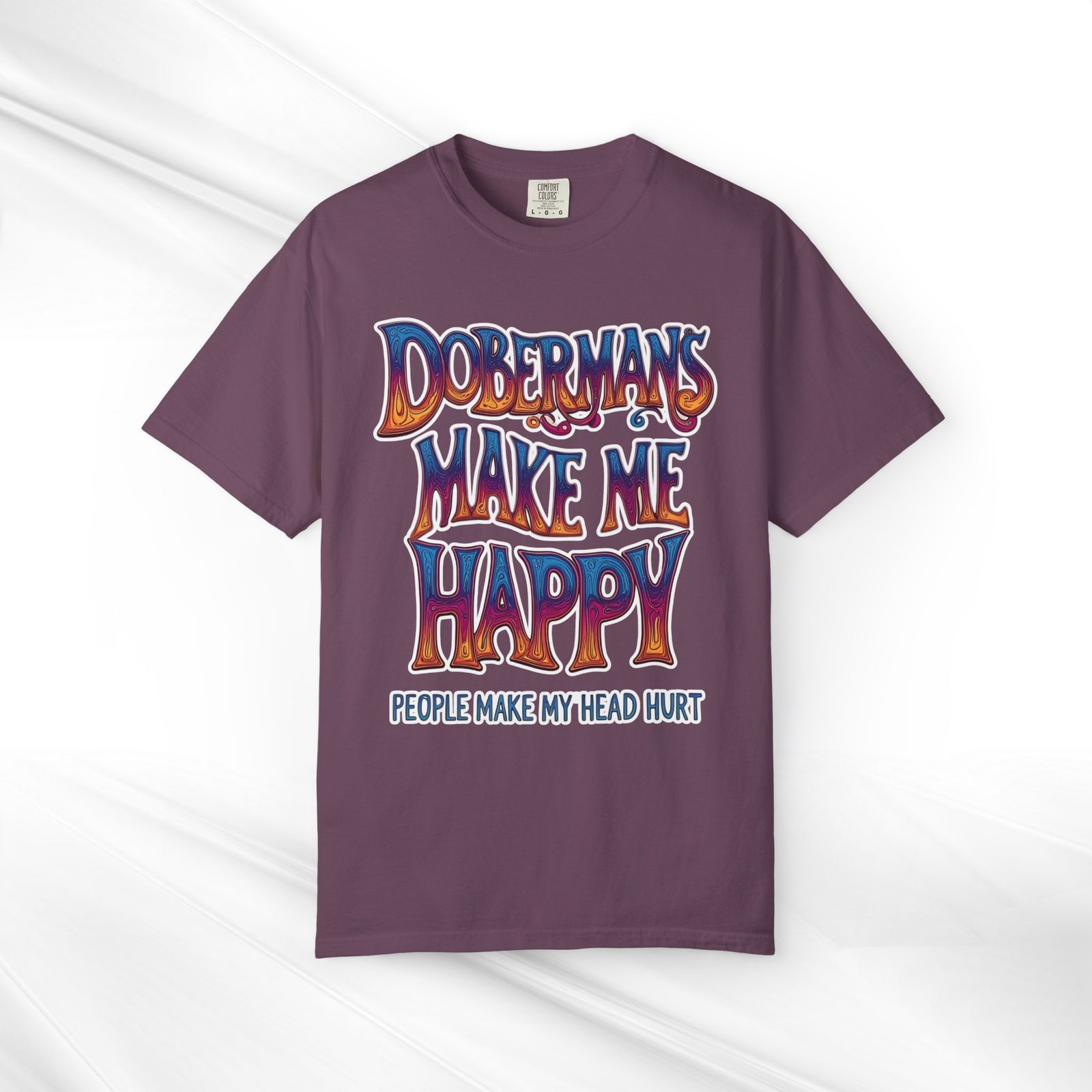 Dobermans Make Me Happy T-Shirt - Image 9