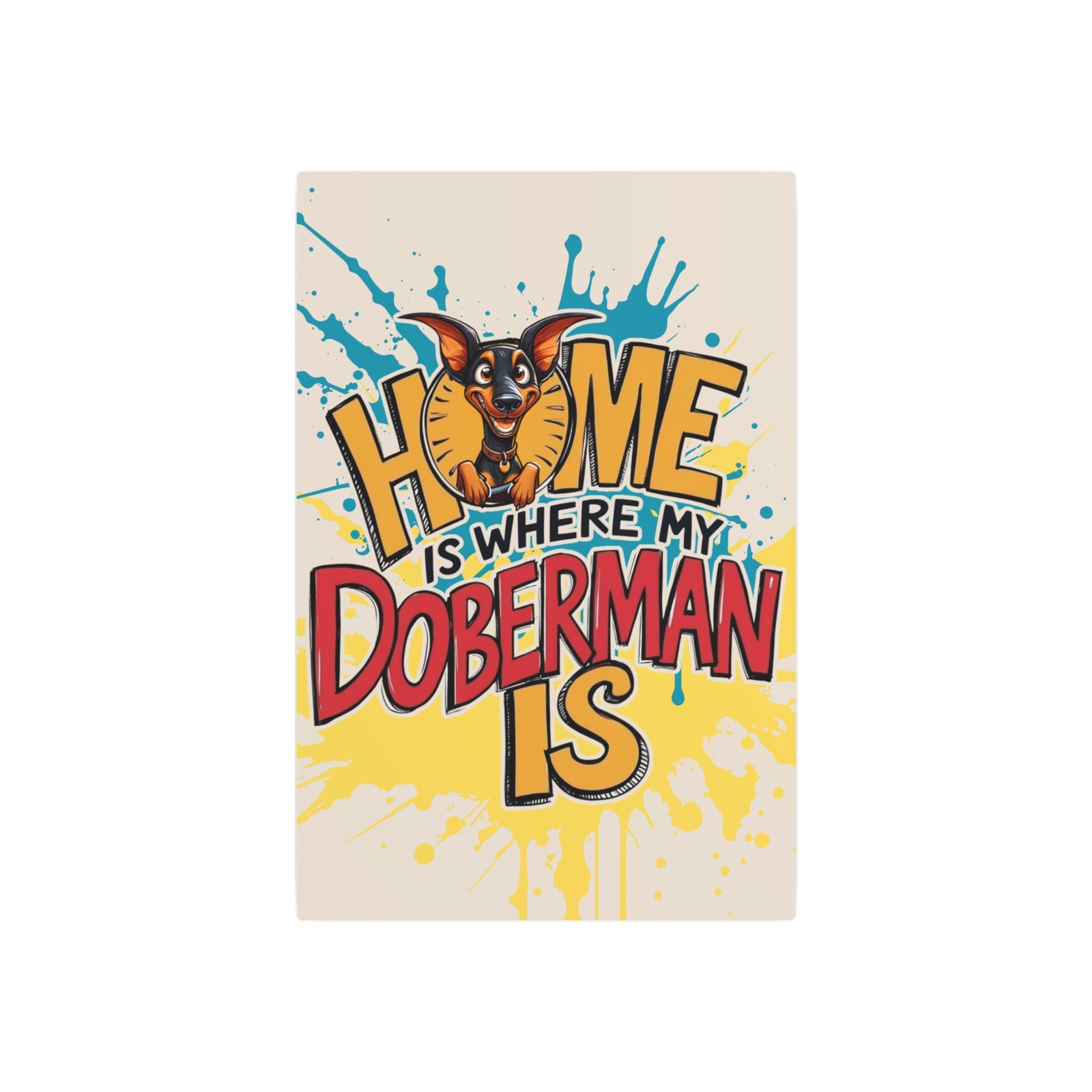Funny Doberman Home Metal Art Sign - Pet Lover's Decor - Image 4