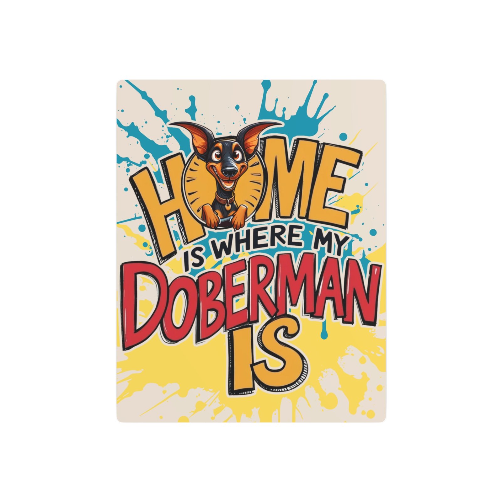 Funny Doberman Home Metal Art Sign - Pet Lover's Decor - Image 8