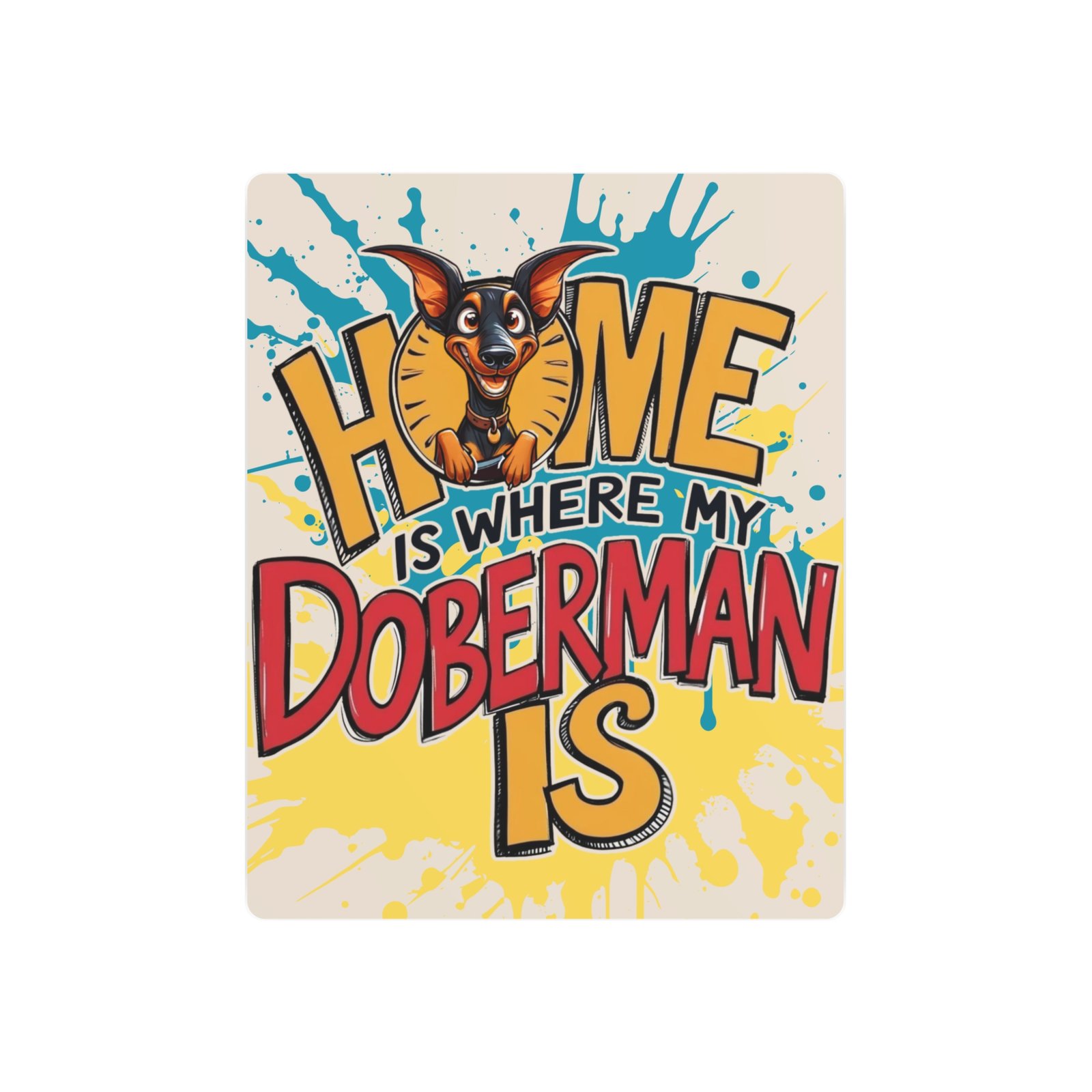 Funny Doberman Home Metal Art Sign - Pet Lover's Decor - Image 6